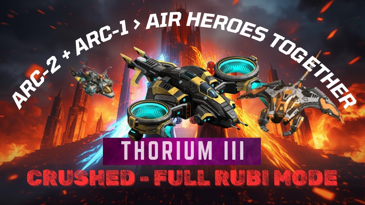 Комбинация воздушных героев Arc-1 и Arc-2 💥 Режим RUBI | Торий III 🔥 Подсказки по атаке вражеской...