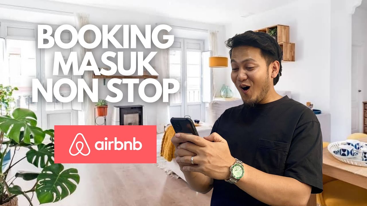 Cara List HOMESTAY di AIRBNB - Booking Masuk Tak Berhenti!