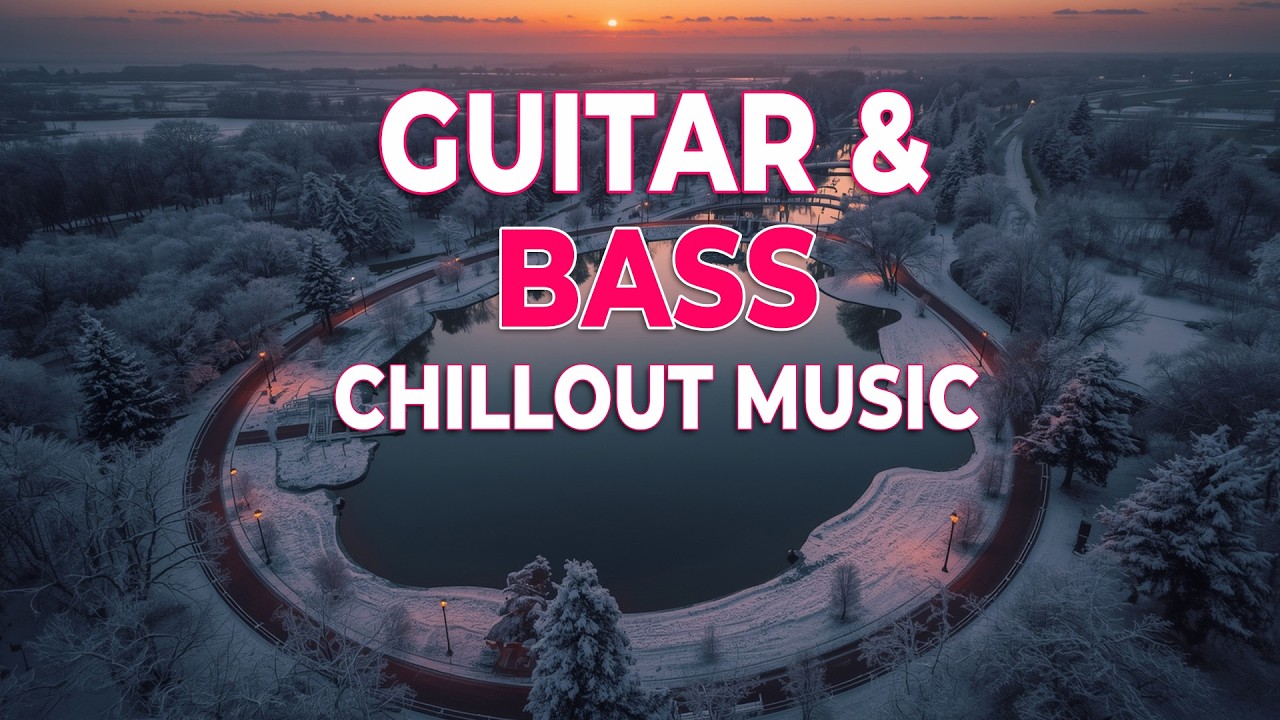 Serene Winter Chill Music ❄️ #58 | Guitar & Bass for Cozy Evenings & Deep Focus