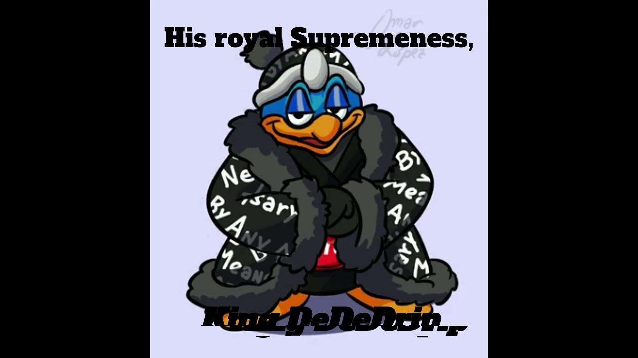 King dedeDRIP theme EXTENDED