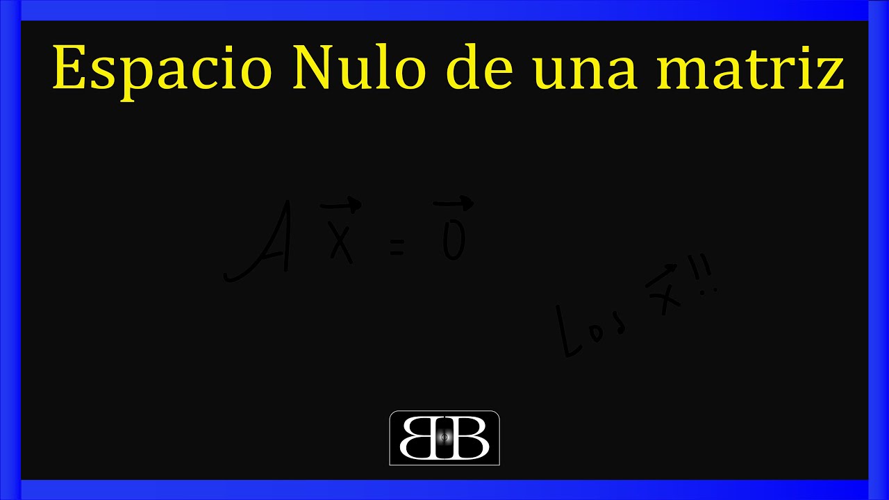3 Espacio nulo de una matriz | EJERCICIOS RESUELTOS - Blackboard