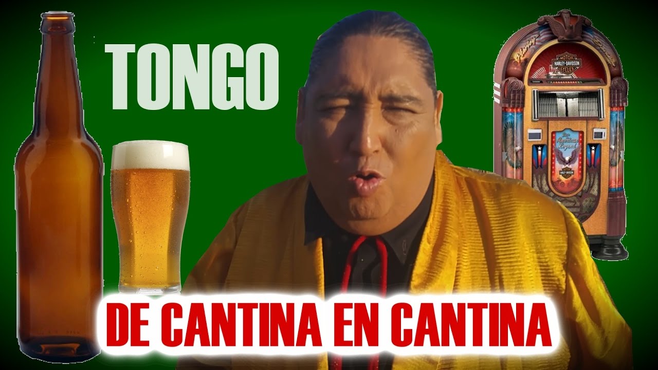 TONGO - DE CANTINA EN CANTINA