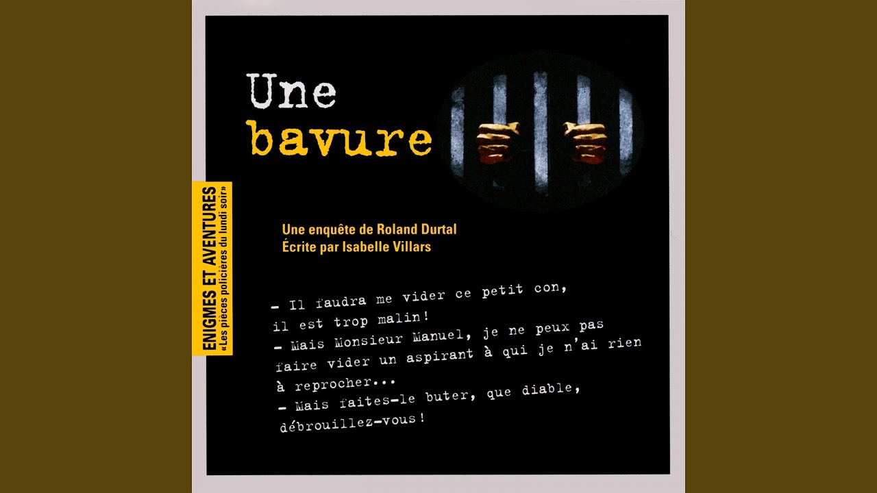 Enigmes et aventures : « une bavure » (Les pièces policières du lundi soir)