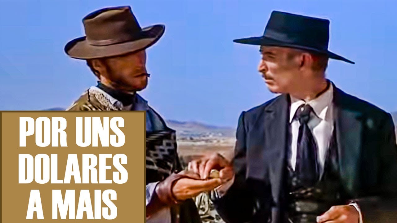 POR UNS DOLARES A MAIS! * Filme de faroeste em portugu&ecirc;s *
