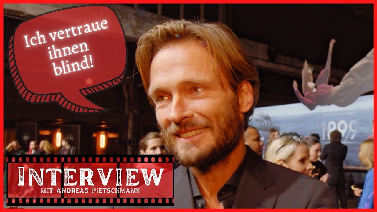 Andreas Pietschmann im Interview zur Netflix Serie 1899