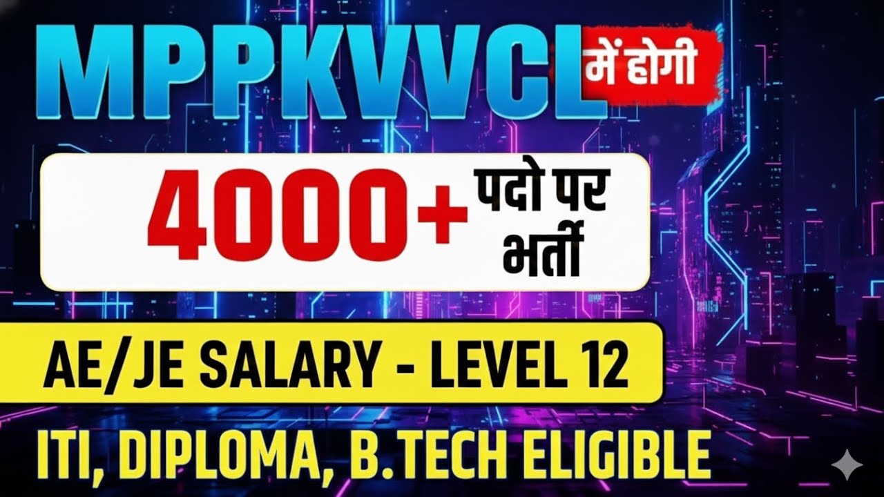 MPPKVVCL NEW RECRUITMENT 2025 FOR AE/JE POST ✅ SHORT NOTICE OUT II BUMPER VACANCY -4000+ Post#mpgov