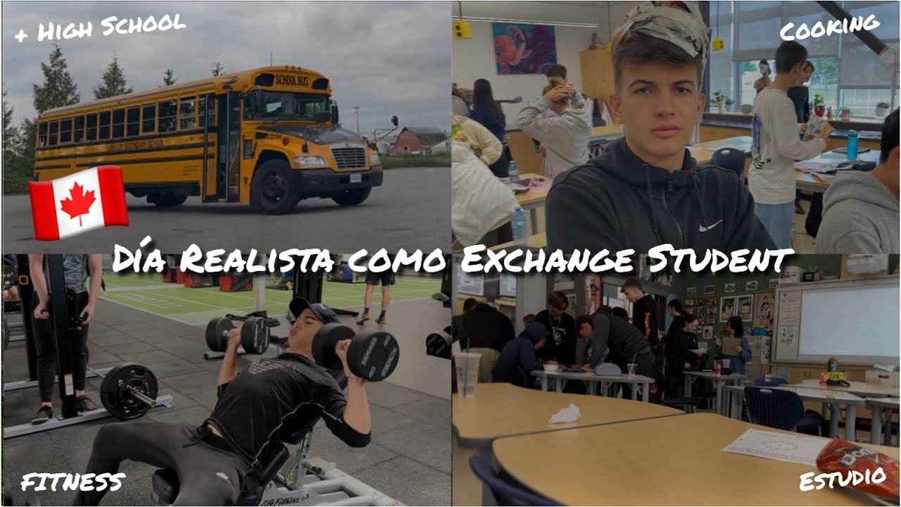 Un D&Iacute;A de la vida de un Estudiante de Intercambio en Canada - Exchange Student