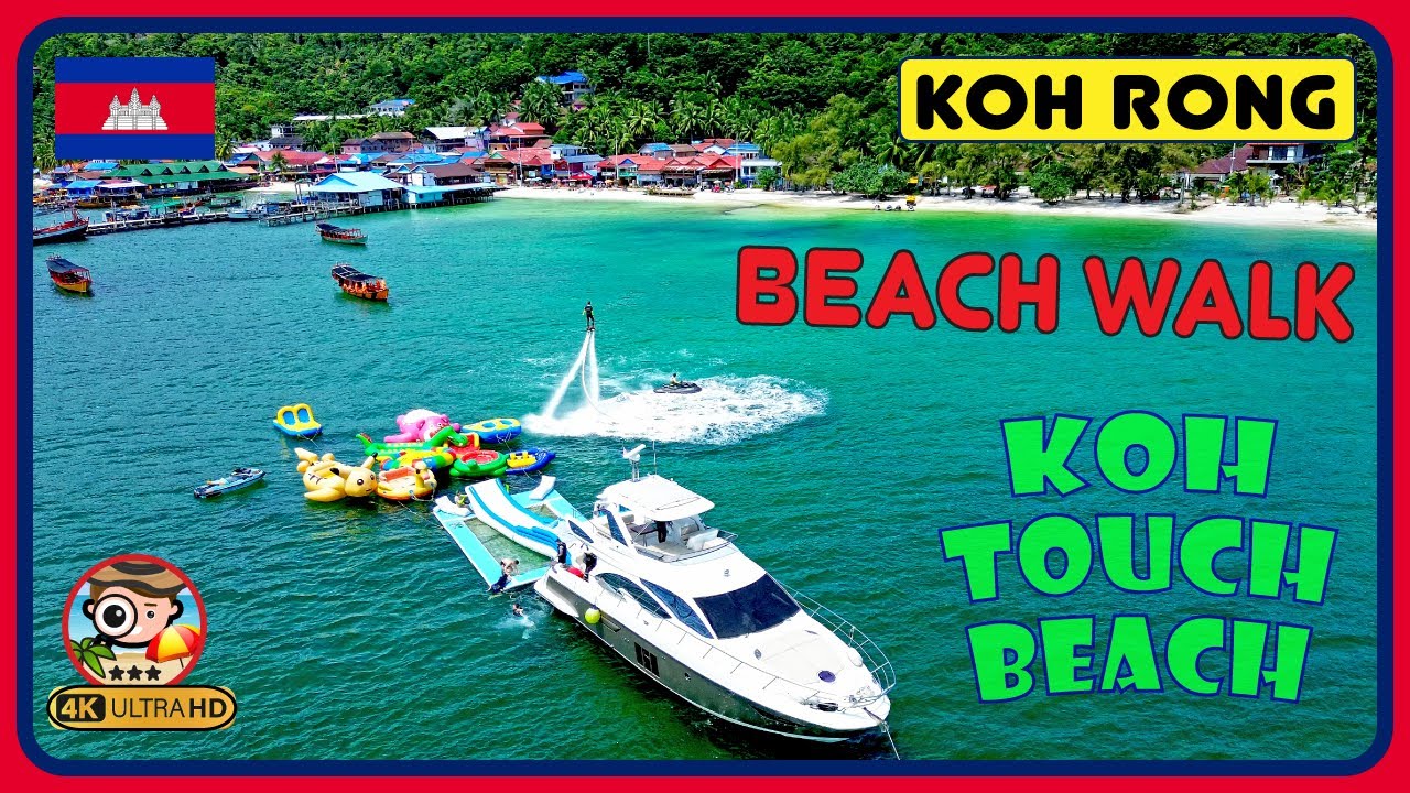 Koh Touch Koh Rong CAMBODIA 🇰🇭 (Most popular beach on Koh Rong) 4K Walking Tour / 4K Beach Walk