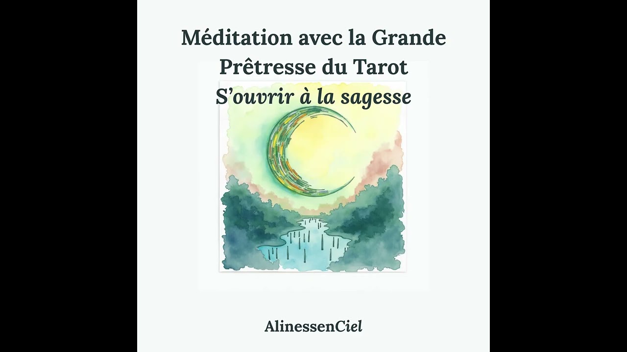 1.22 🪷 Méditation avec la Grande Prêtresse, pour s'ouvrir à la sagesse... #meditation #tarot