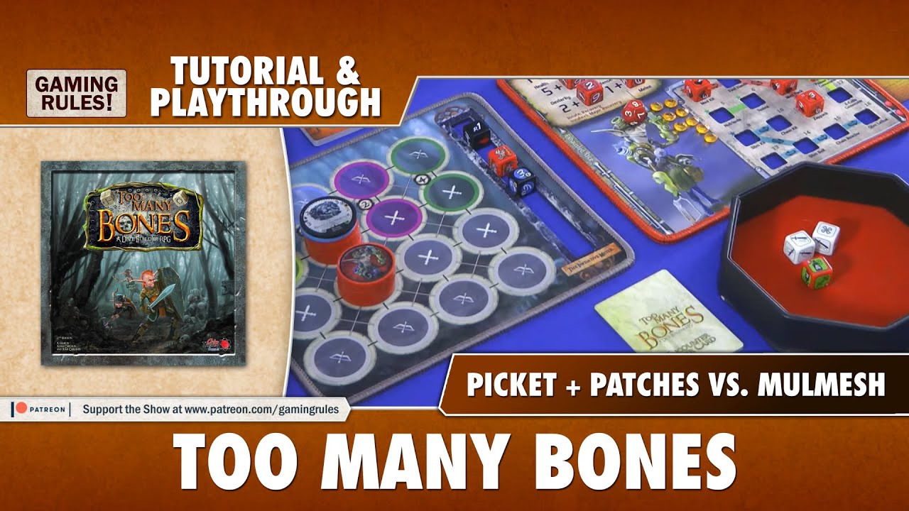 Too Many Bones - Tutorial & Playthrough. Picket + Patches vs. Mulmesh