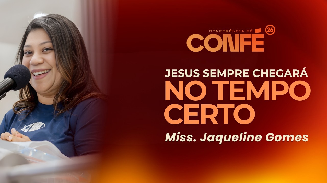 Conferência de Fé - Jesus sempre chegará no tempo certo -  01 de Março de 2026 - Encerramento