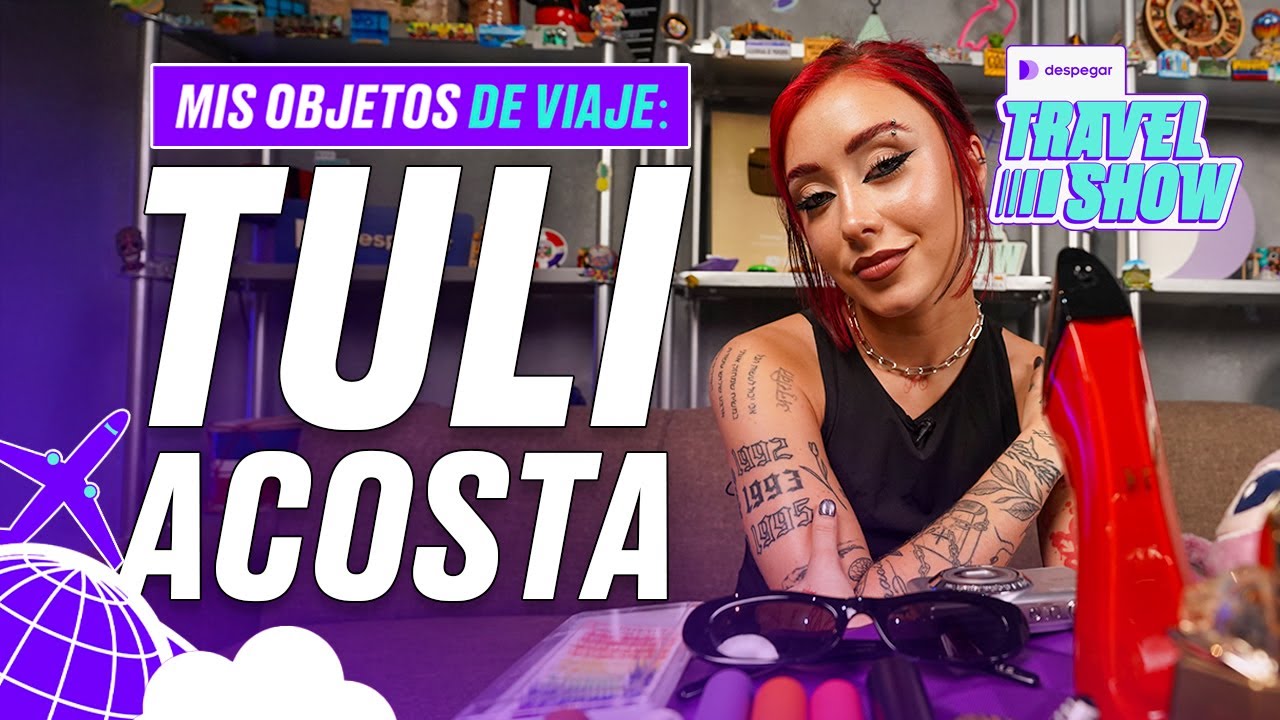 MIS OBJETOS DE VIAJE: TULI ACOSTA✈️🌎