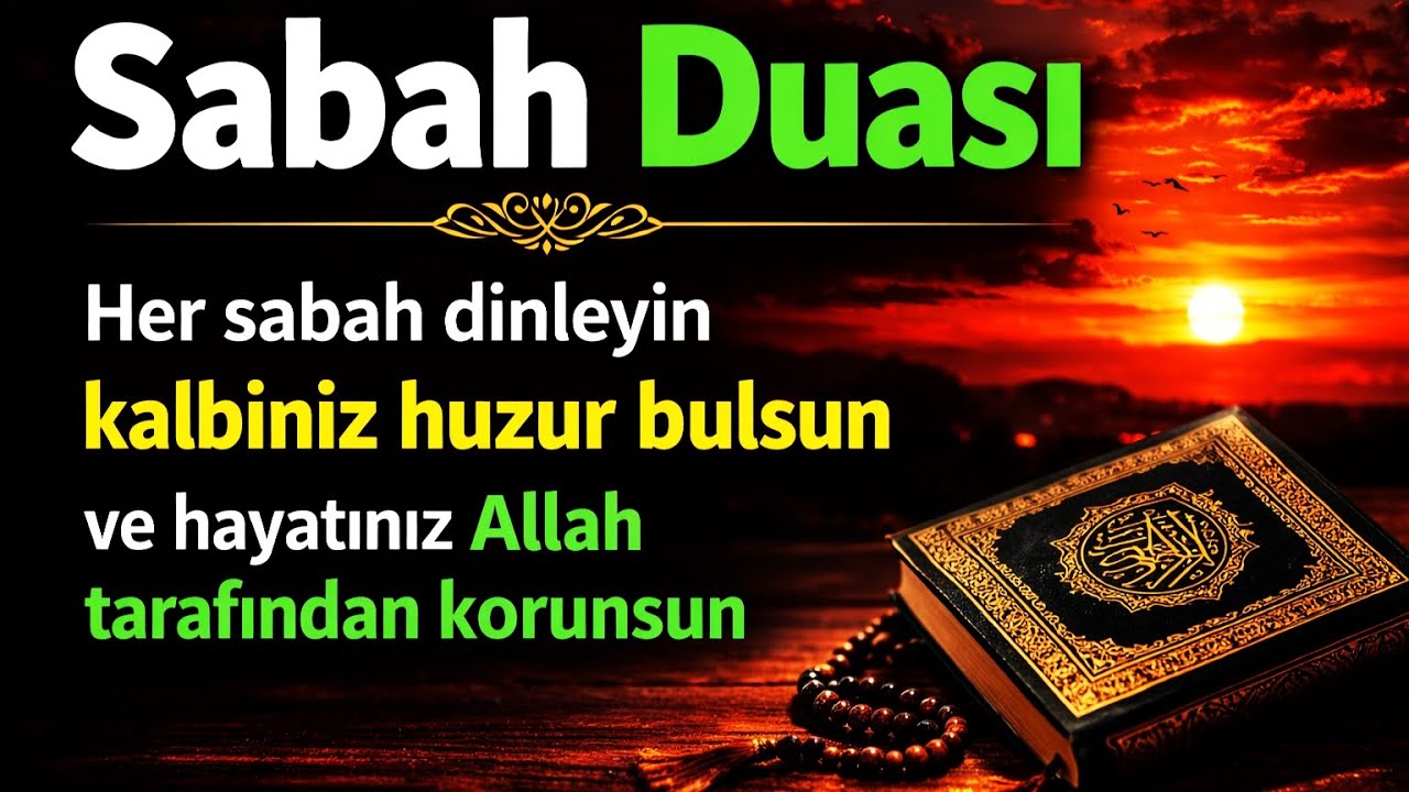 HER SABAH DİNLEYİN! Sabah Duası – Korunma, Güvenlik ve Huzur İçin Güçlü Dua 🌙