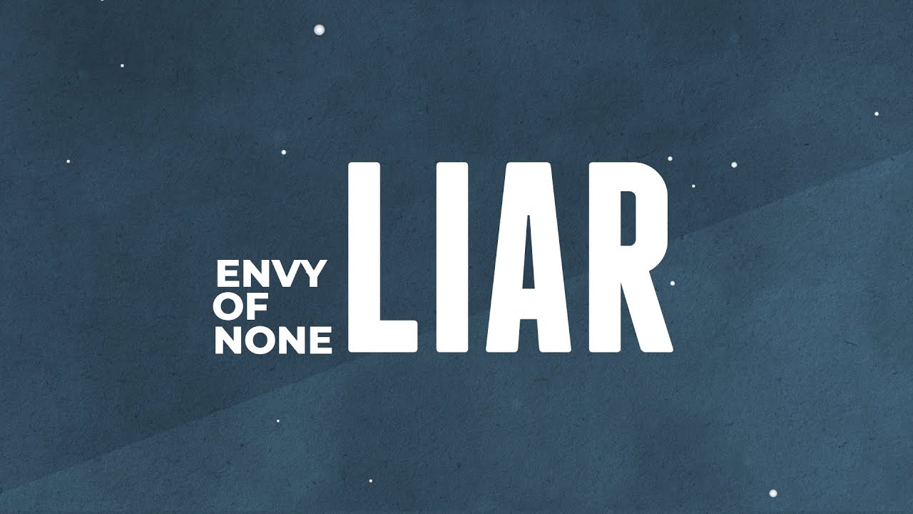 Envy Of None - Liar (Official Lyric Video) from debut album Envy Of None