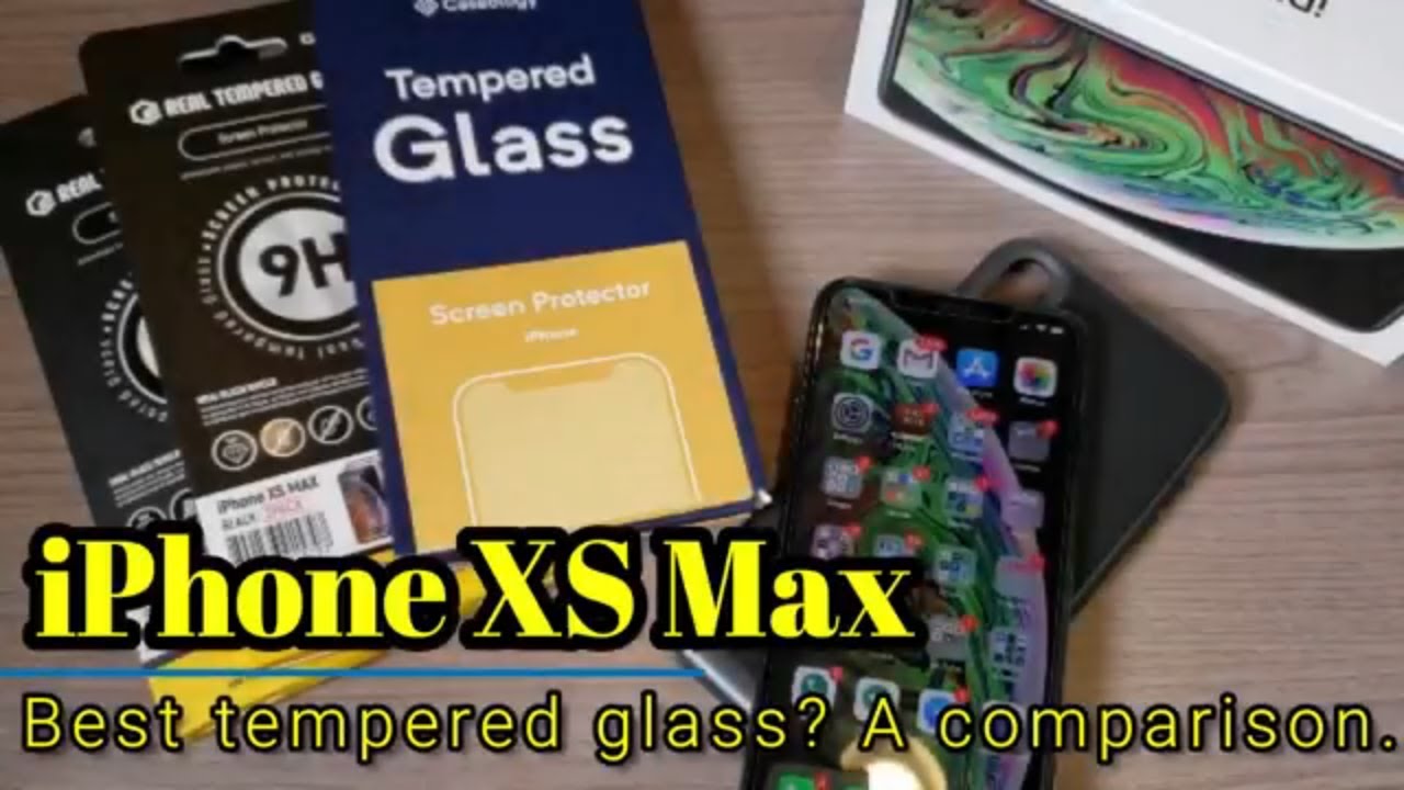 iPhone XS Max - Best Tempered Glass Screen Protector - A Comparison