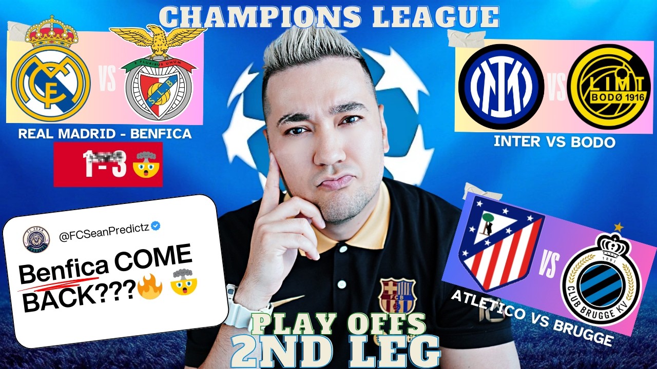 CHAMPIONS LEAGUE *PLAYOFF* Predictions [2nd LEG]