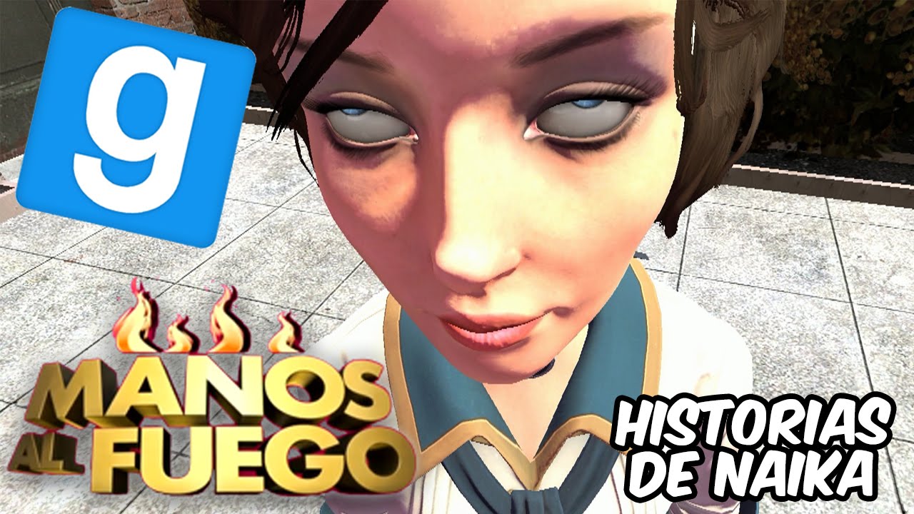 Manos al Fuego - Historias de Naika GMOD en Español - GOTH