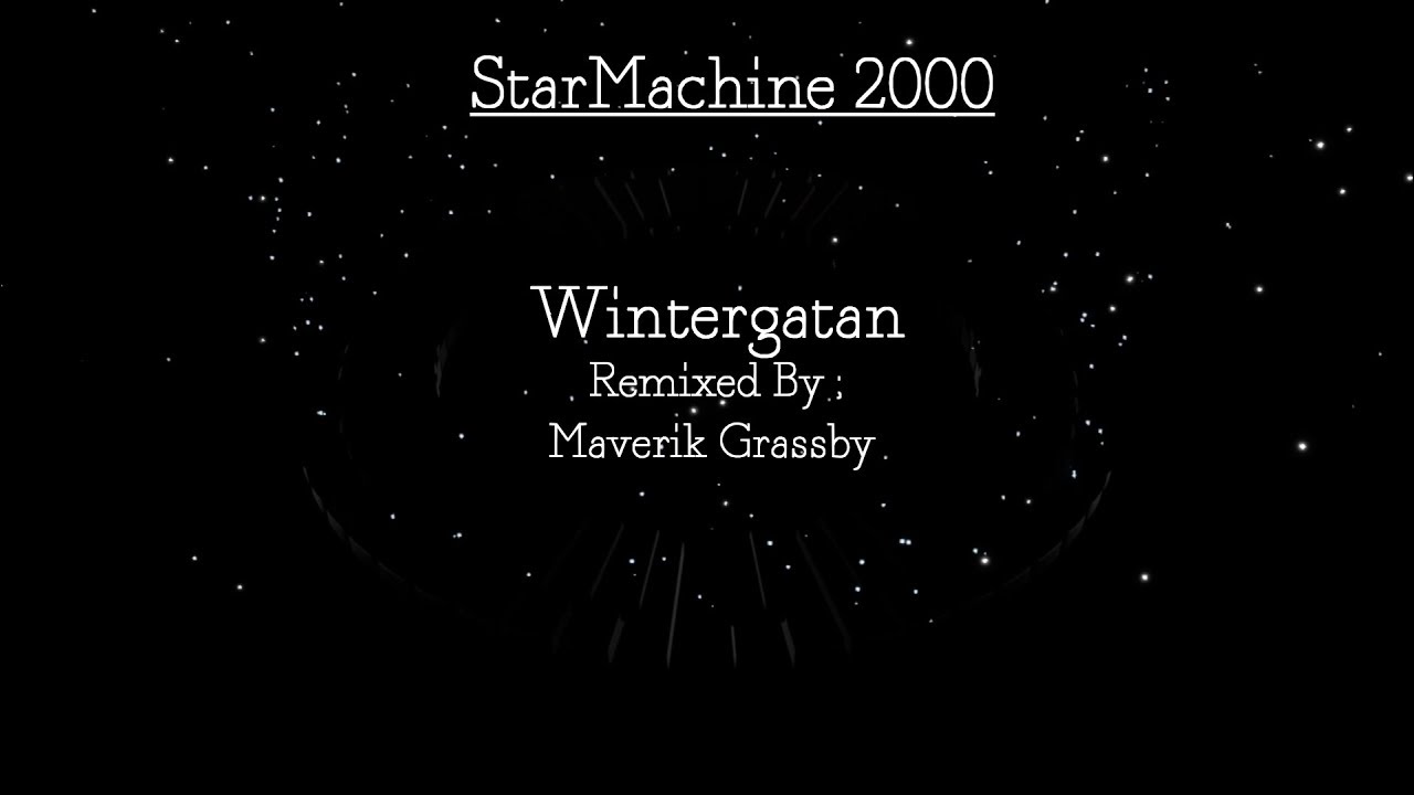 Starmachine2000 - Strings & More Remix (Wintergartan)