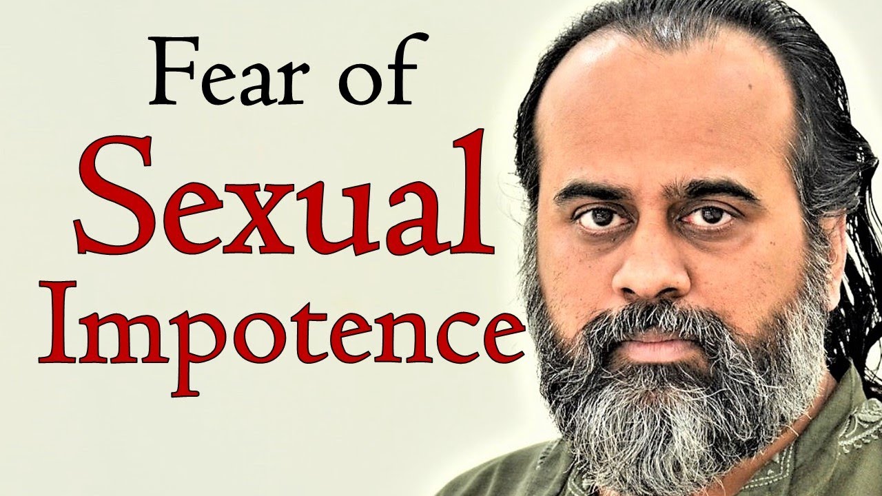 Fear of sexual impotence || Acharya Prashant (2018)