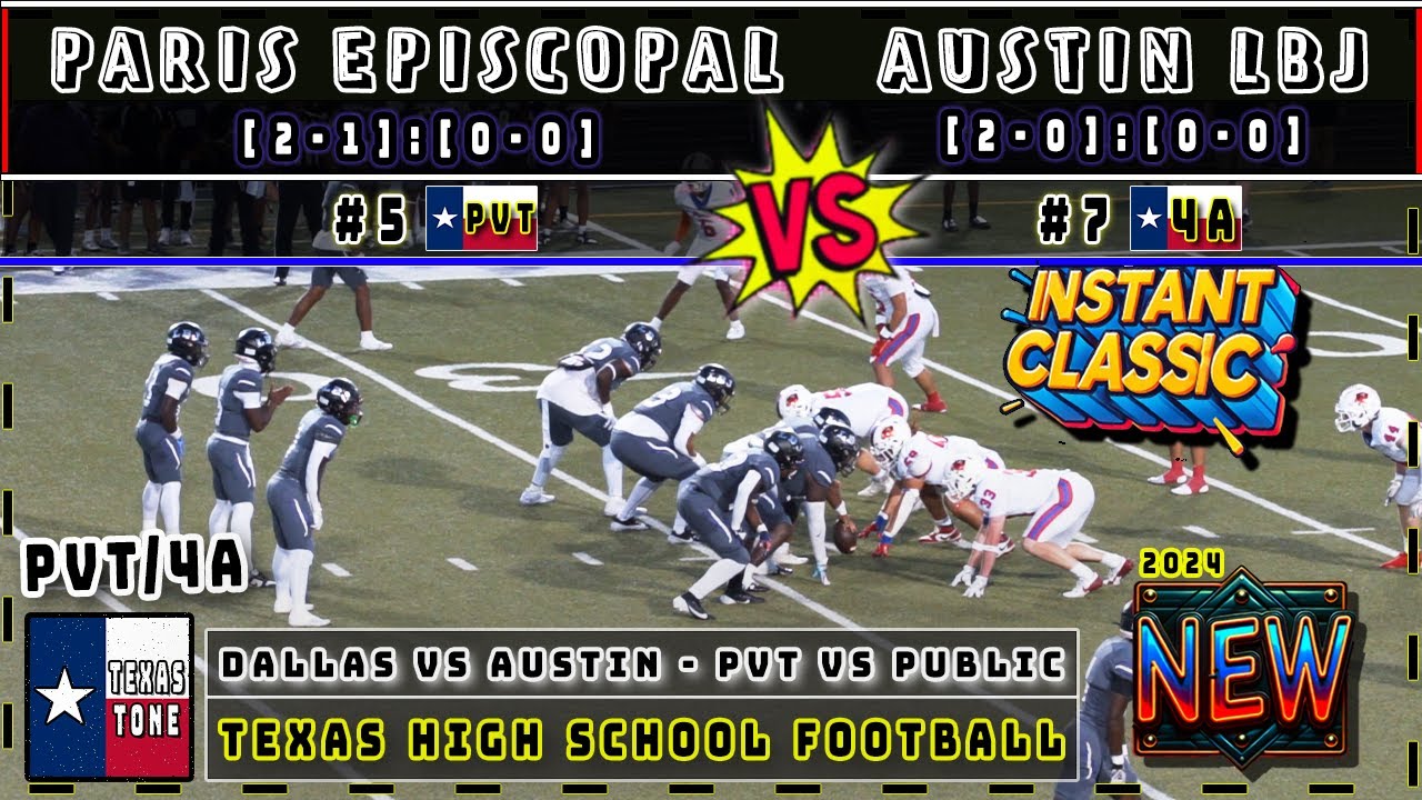 #5 Parish Episcopal (Dallas) vs #7 Austin LBJ Football | [CLASSIC Ending] [4K]