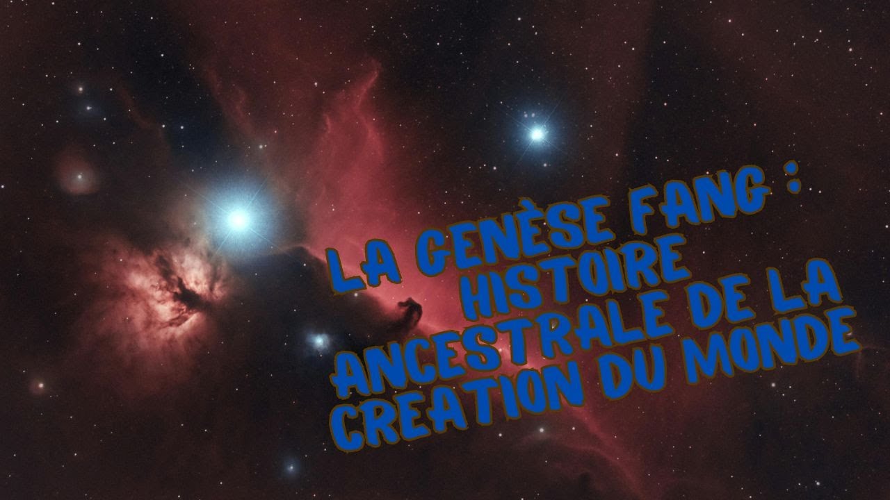 Découvrez la Création du Monde selon la tradition Fang, Ekang