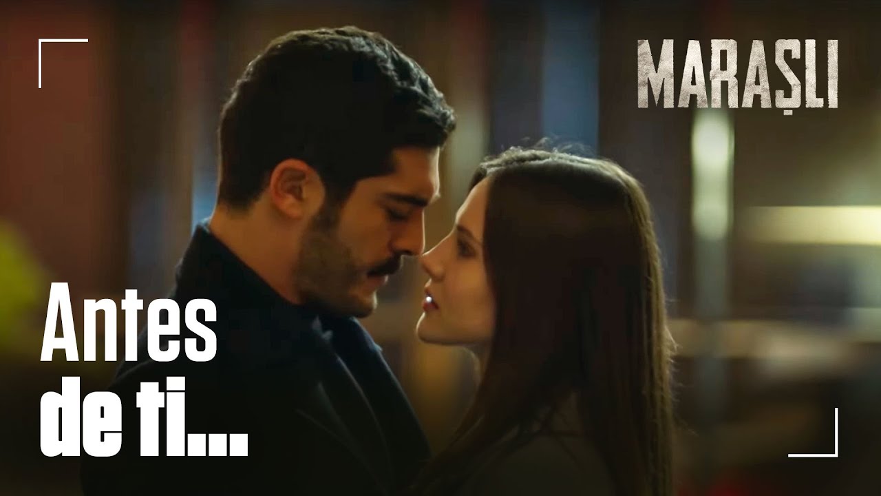 Antes de ti yo no conocía el amor 💘 - Maraşlı | La Verdad