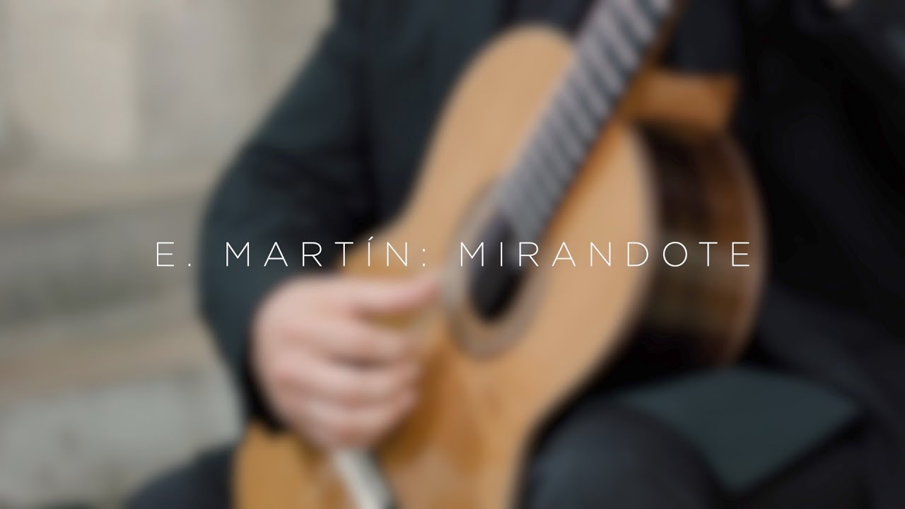 E. Martín: Mirándote (Rene Izquierdo, classical guitar)