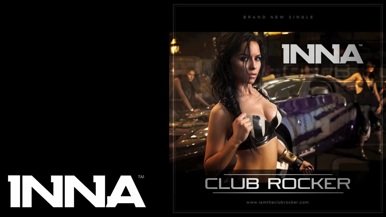 INNA - Club Rocker (Extended Version)