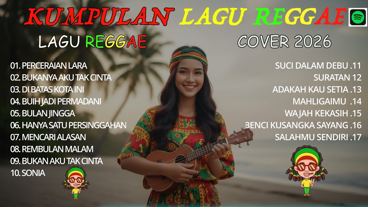 Top Hits Spotify Indonesia 2026 Full Album Reggae – Kumpulan Musik Cover SKA REGGAE Terbaru 2026🔥