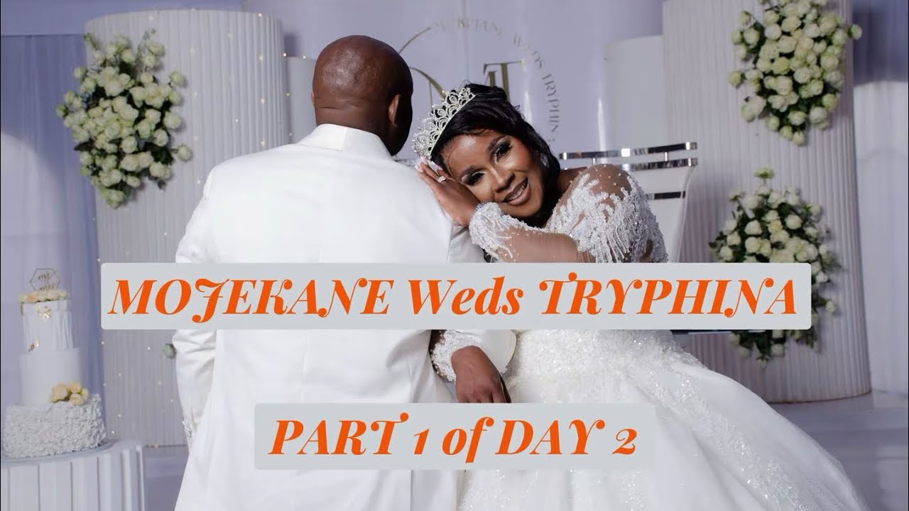 MOJEKANE WEDS TRYPHINA PART 1 OF DAY 2