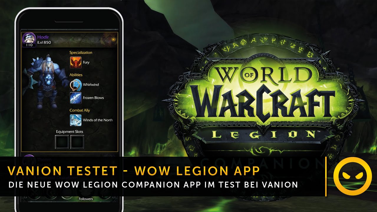 Vanion Testet - Die WoW Legion Companion App
