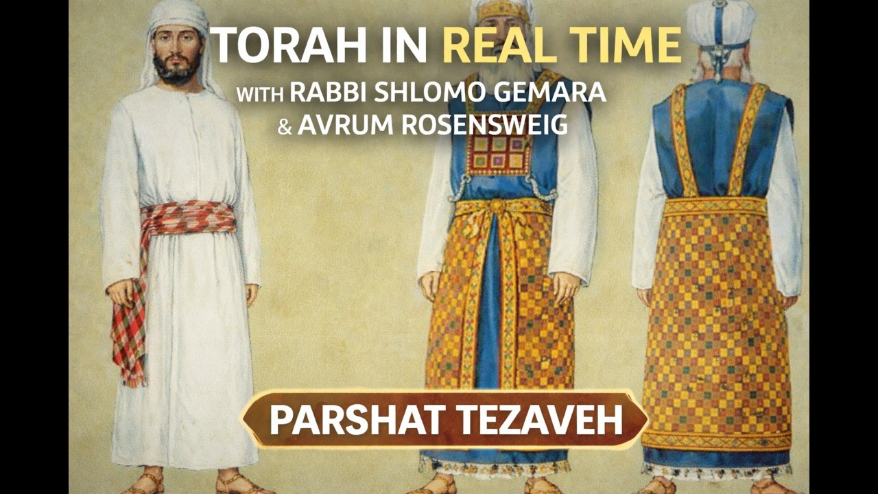 Torah in Real Time, Parshat Tezaveh with Rabbi Shlomo Gemara