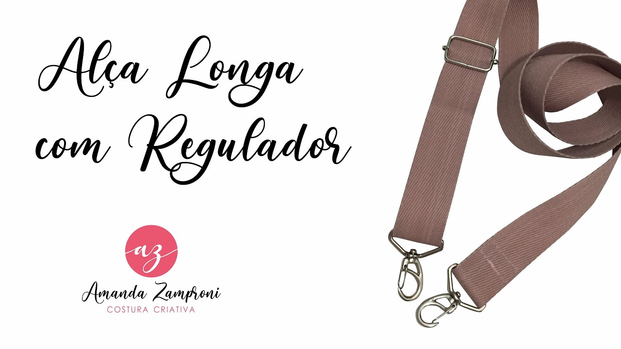 Alça Longa com Regulador - Passo a Passo