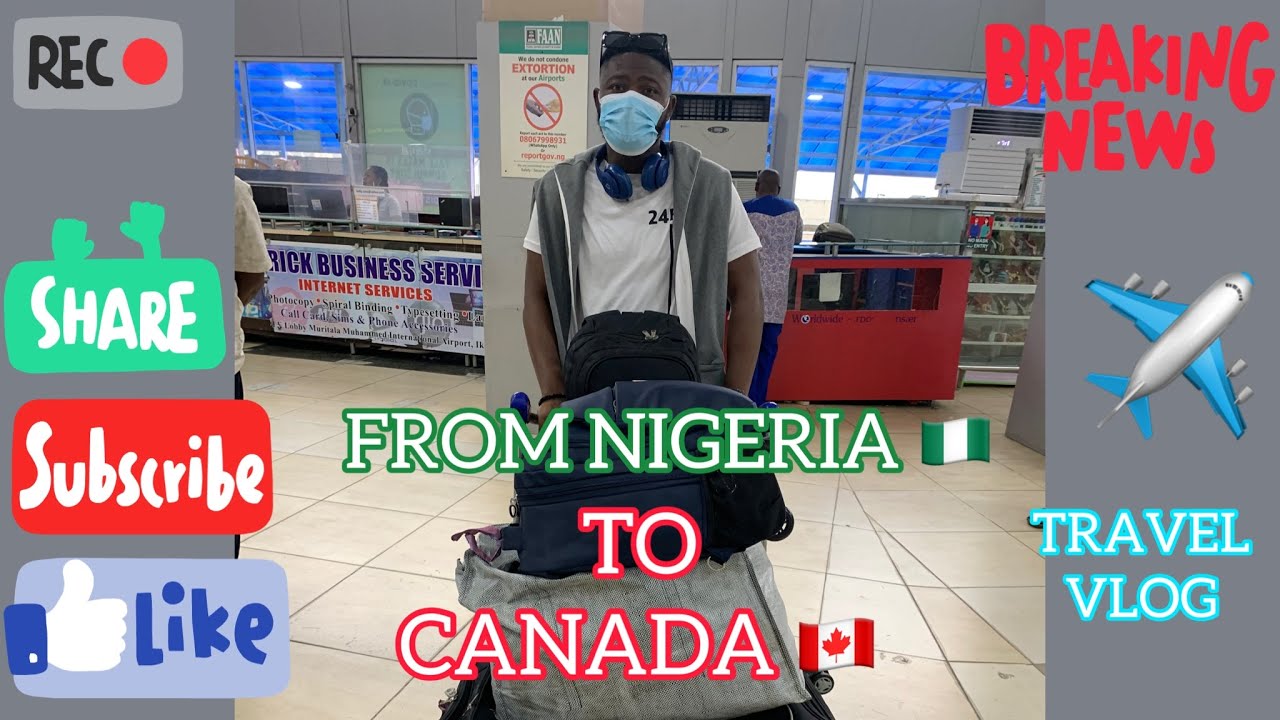 MOVING FROM NIGERIA 🇳🇬 TO CANADA 🇨🇦 | CANADA TRAVEL VLOG ✈️ | MY IMMIGRATION STORY 🛬