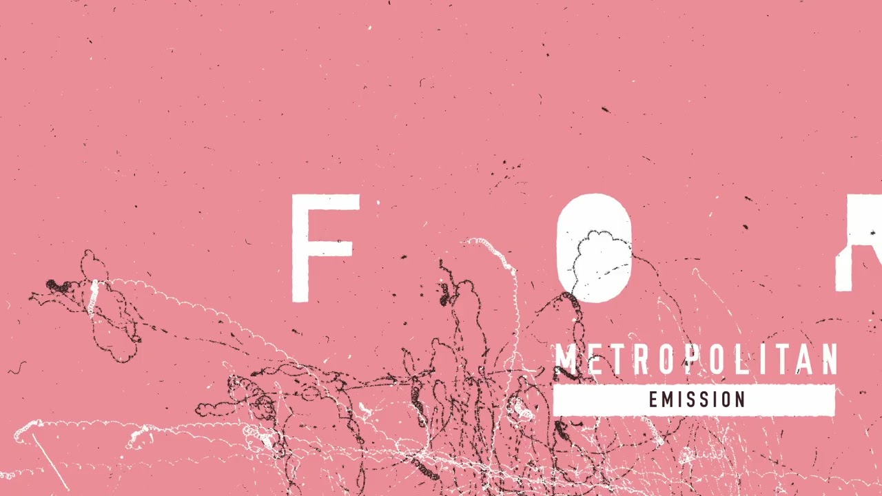 FOREIGNS • Emission [Metropolitan EP 2016]
