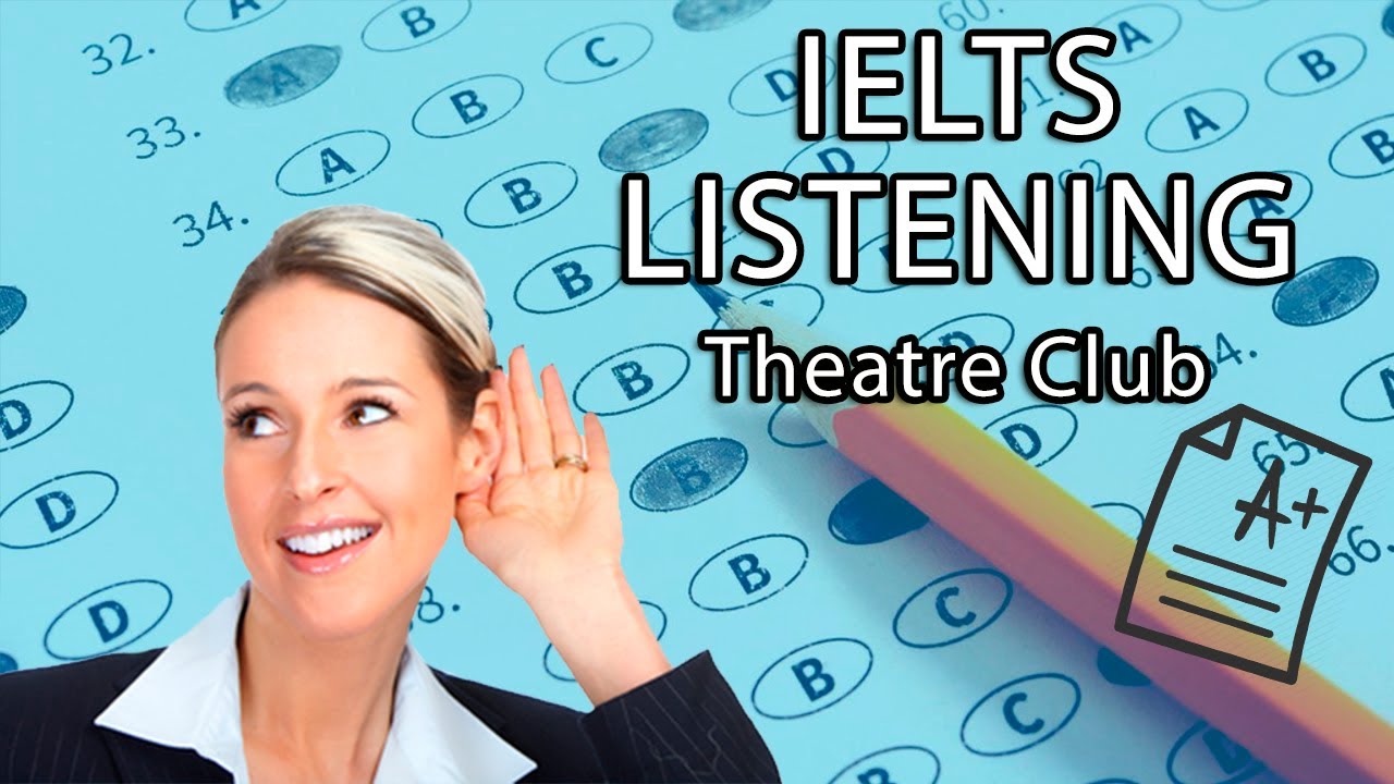 Theatre Club | IELTS Listening Part 1