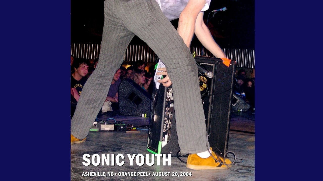 Sonic Youth - I Love You Golden Blue (Live At The Orange Peel 2004)