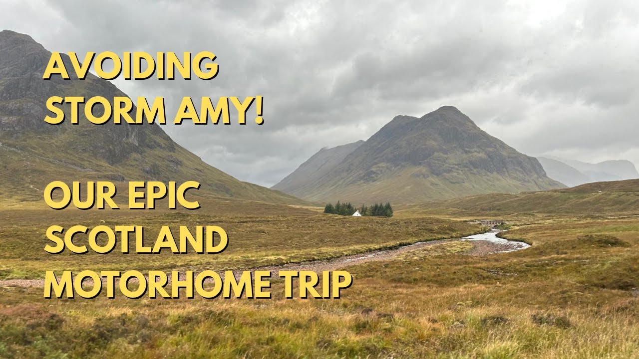 Epic Scotland Road Trip | Avoiding Storm Amy | September 2025 #scotland #motorhomelife