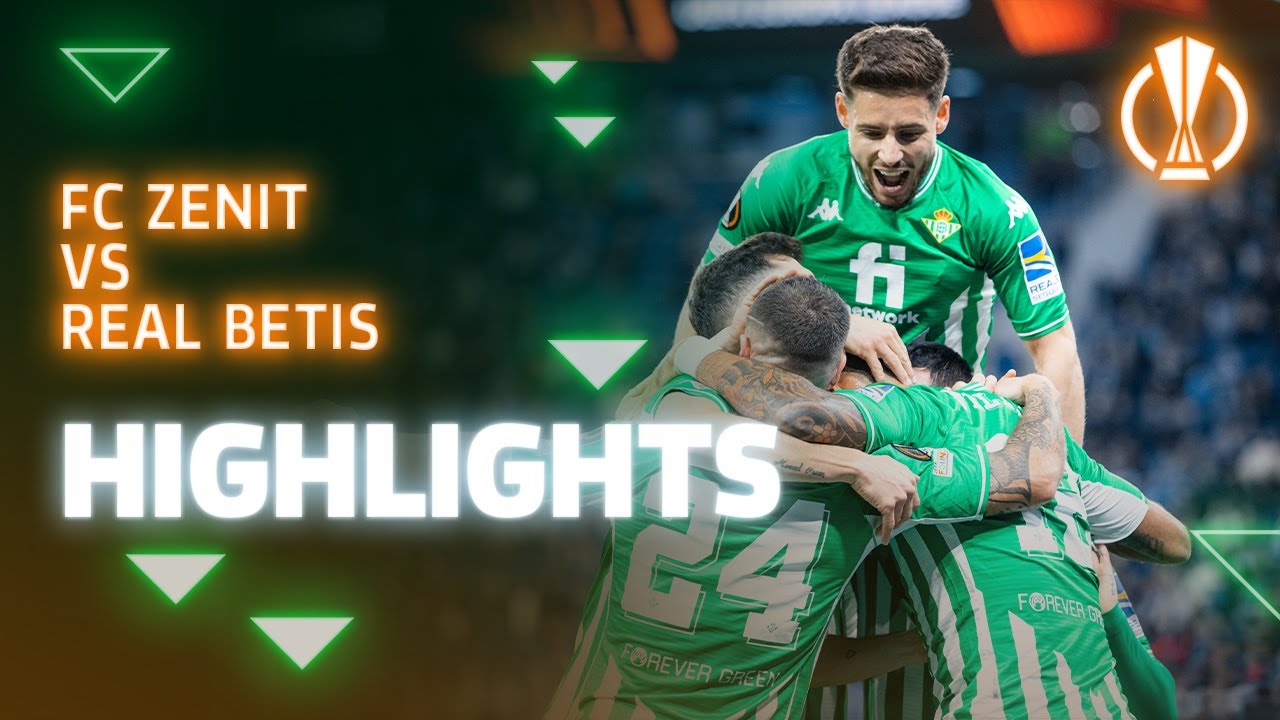Resumen del partido FC Zenit-Real Betis (2-3) | HIGHLIGHTS | UEFA Europa League