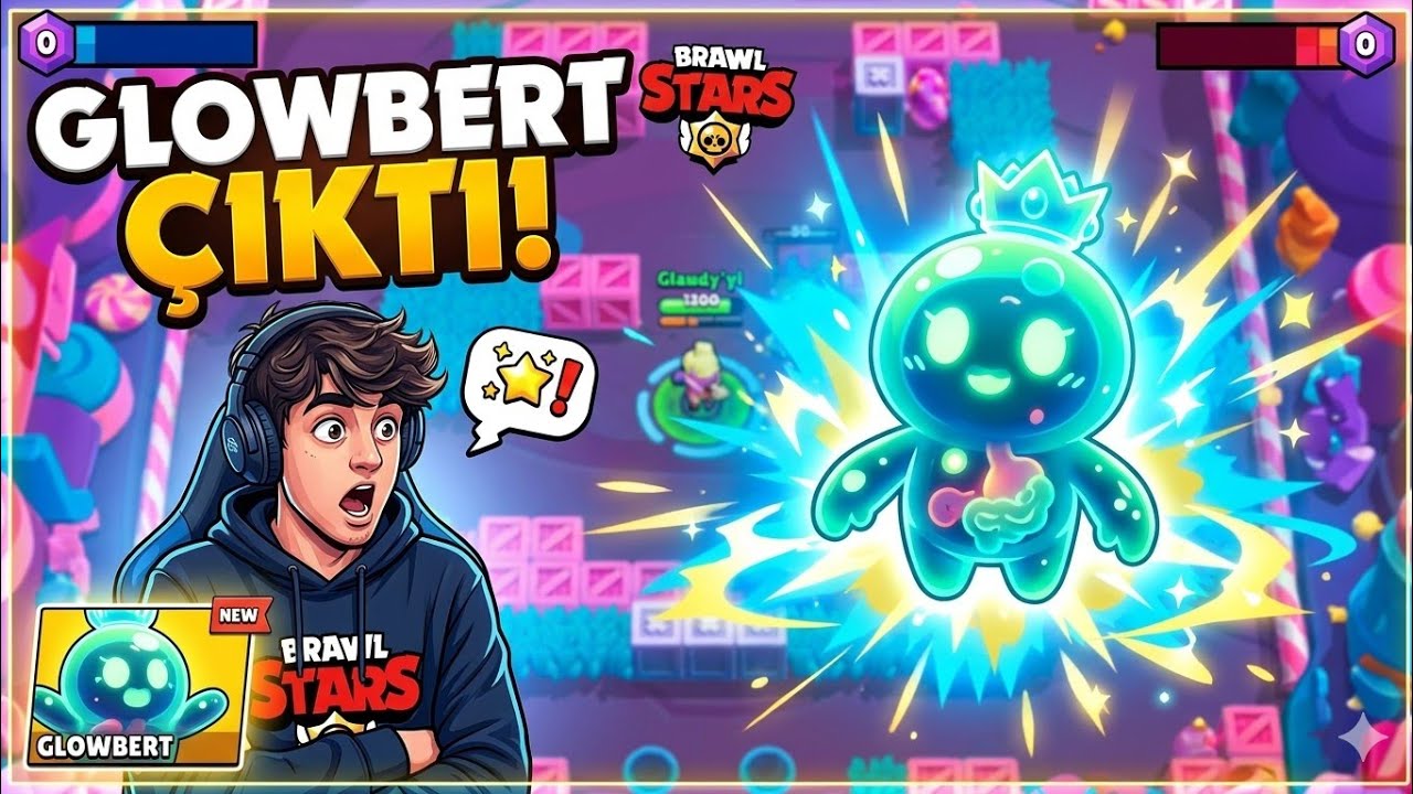 Brawl Stars - Glowbert Çıktı