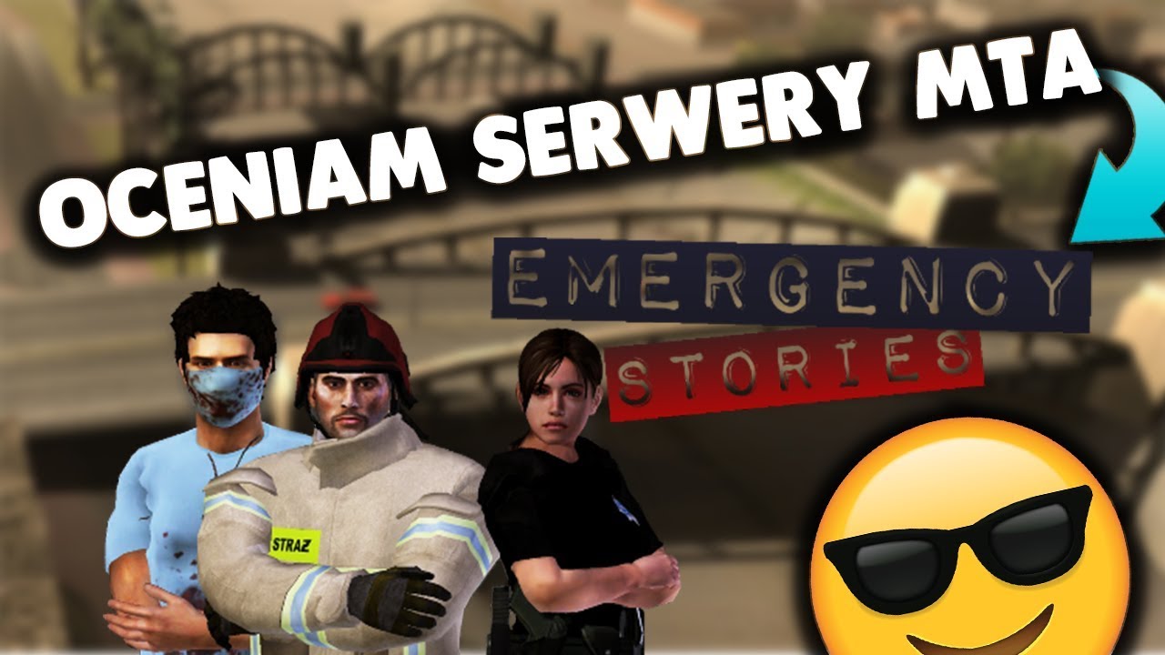 Oceniam Serwery MTA - Emergency Stories