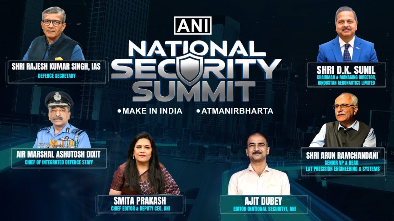 ANI’s First-Ever National Security Summit: Future of Make in India and Aatmanirbhar Bharat