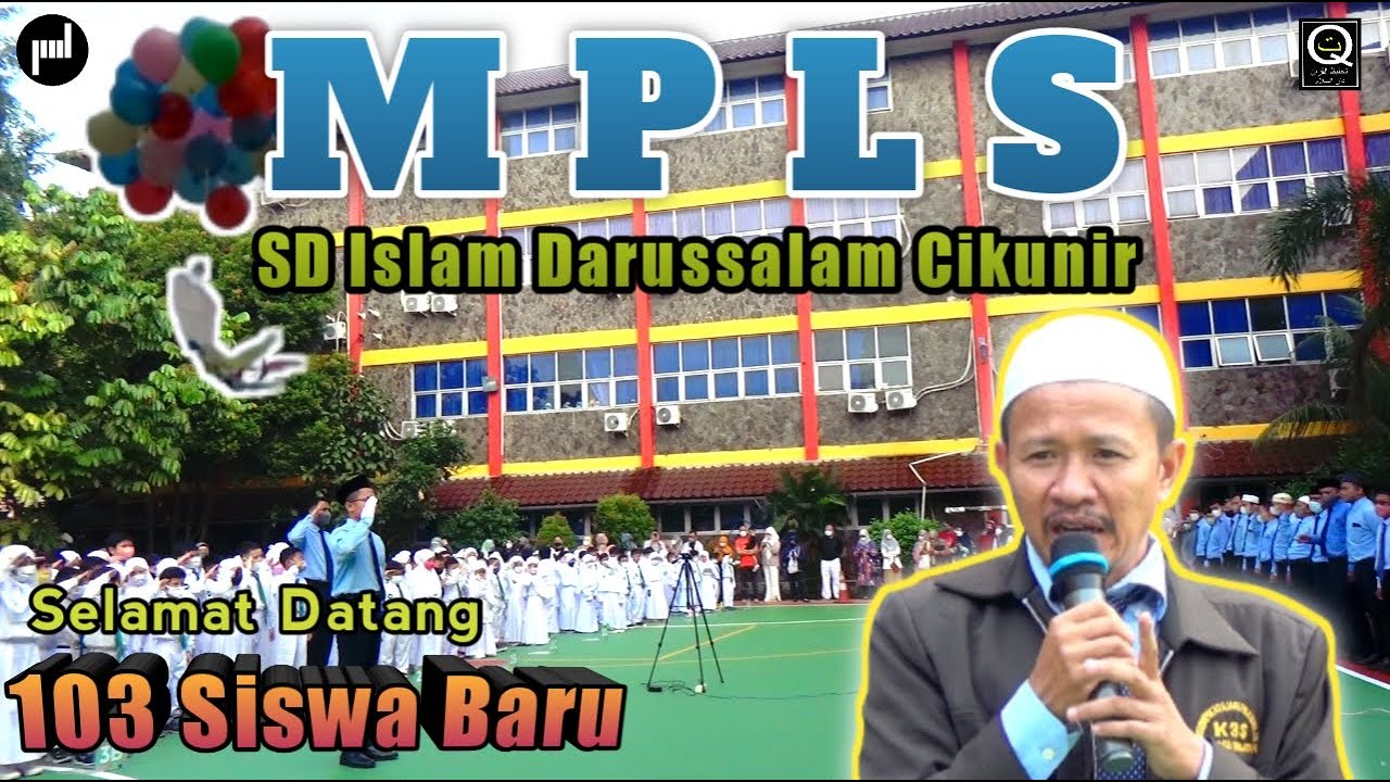 MPLS SD Islam Darussalam Cikunir Tahun Pelajaran 2022/2023