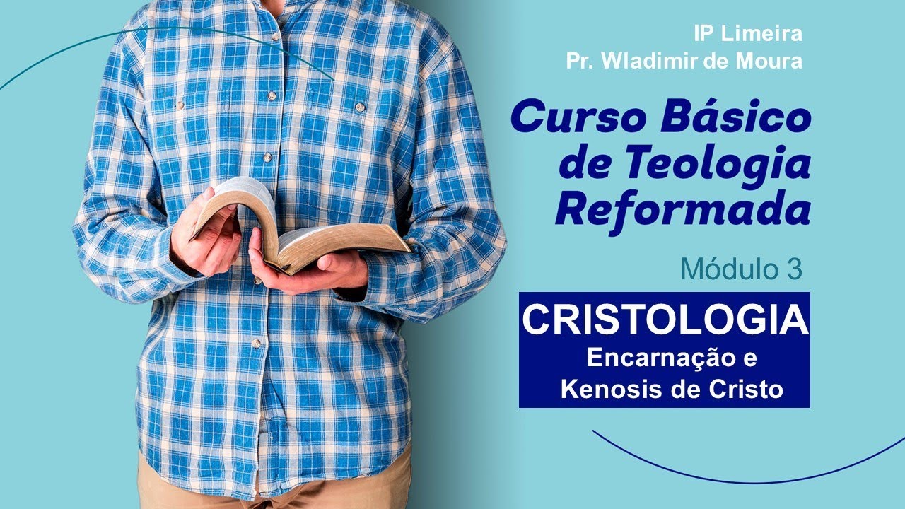 CBTR - Cristologia - Encarnação e Kenosis de Cristo - IP Limeira