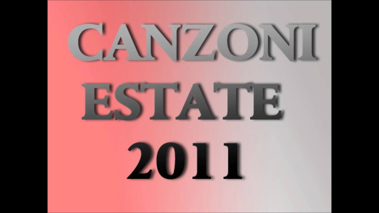 Canzoni più ballate e ascoltate (Estate 2011)