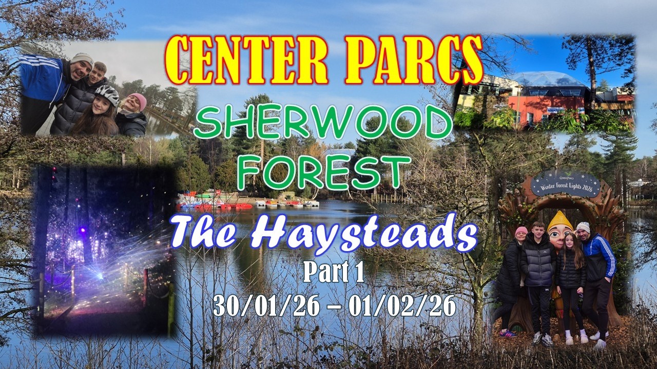 Center Parcs Sherwood Forest 2026! Part 1 (Fri - Sun!) | Family vlog!! #centerparcs #familyvlog