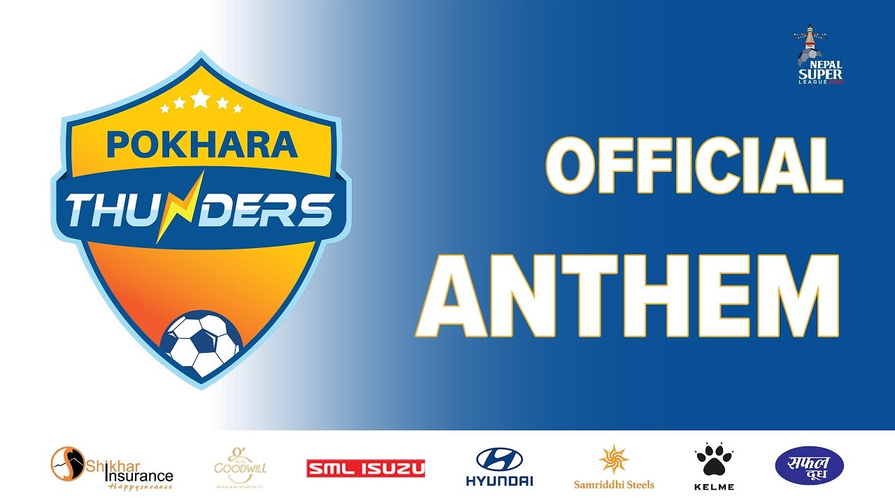 POKHARA THUNDERS OFFICIAL ANTHEM 2023