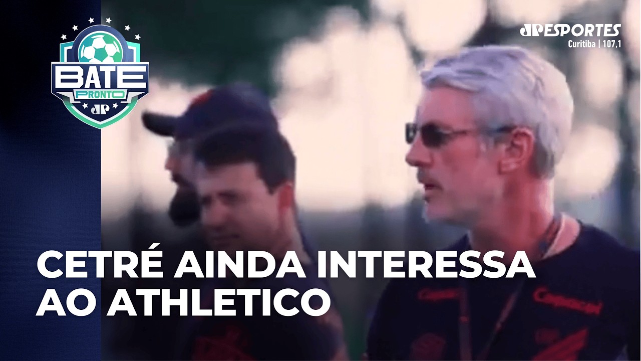 Cetré ainda interessa ao Athletico