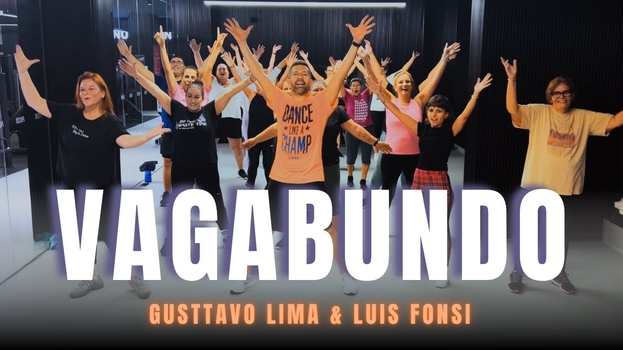Vagabundo - Gusttavo Lima & Luis Fonsi | ZUMBA