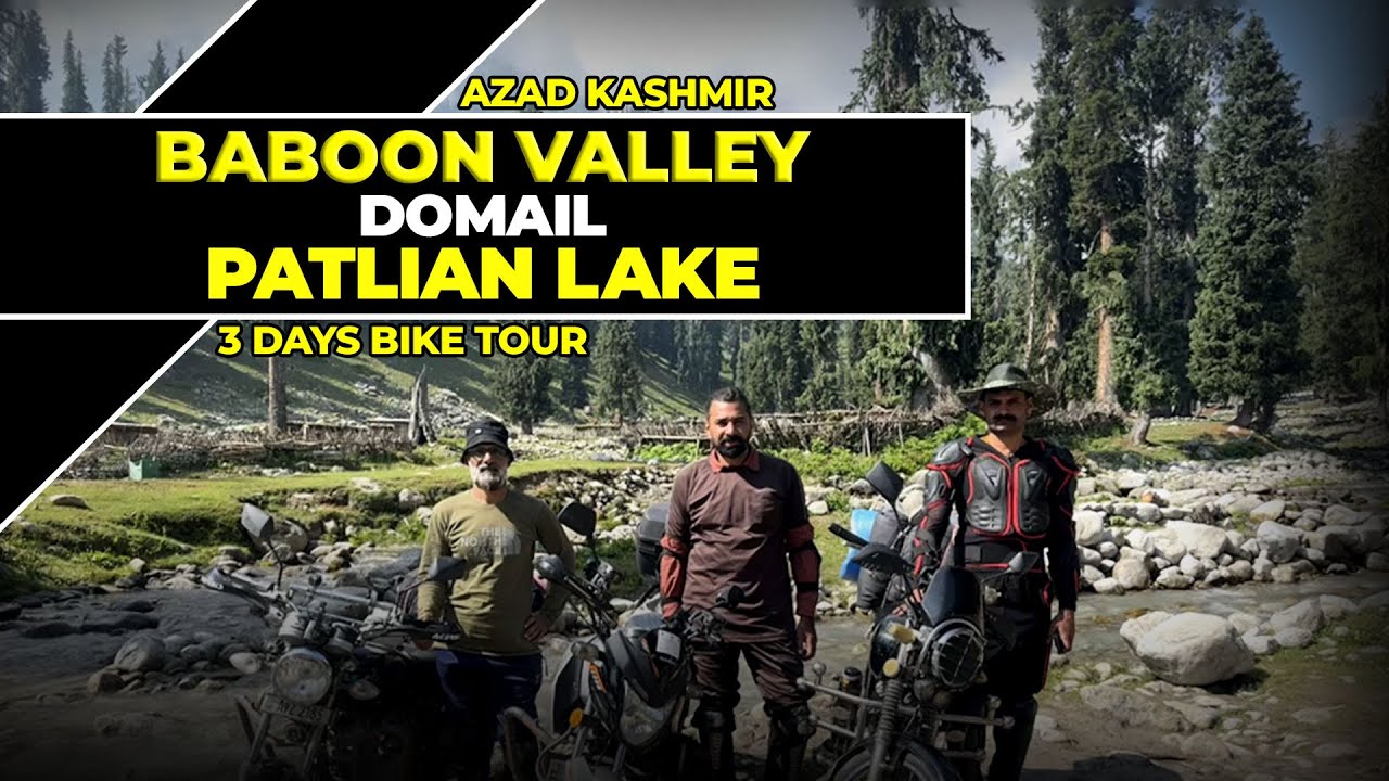 Bike Tour|Baboon Valley|Domail|Patliyan Lake|Sarmad Sultan|Azad Kashmir|Jabbar & Ghani Waterfalls